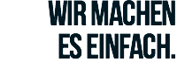 WIR MACHEN ES EINFACH.